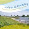 Rivieren in beweging - Piet Nienhuis, Arjan Nienhuis (ISBN 9789081541299)