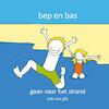 Bep en Bas gaan naar het strand - Eric van Gils (ISBN 9789491337833)