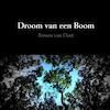 Droom van een Boom - Jeroen Van Oort (ISBN 9789402174809)
