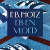 Verhalen uit Eb en vloed - F.B. Hotz (ISBN 9789029539739)
