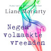 Negen volmaakte vreemden - Liane Moriarty (ISBN 9789046172261)