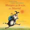 Morgen ga ik echt, zei Moemf - Annette Herzog (ISBN 9789463625258)