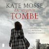 De vergeten tombe - Kate Mosse (ISBN 9789052862170)