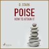 Poise - How To Attain It - D. Stark (ISBN 9788711676042)