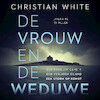 De vrouw en de weduwe - Christian White (ISBN 9789046174081)