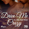 Drive Me Crazy - Mysti Parker, M. J. Post (ISBN 9788726576214)