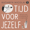 Tijd voor jezelf - Kathryn Nicolai (ISBN 9789024594146)