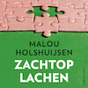 Zachtop lachen - Malou Holshuijsen (ISBN 9789026355561)
