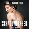 Schaduwdanser - Tineke van den Eynde (ISBN 9789179956851)