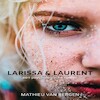 Larissa & Laurent - Mathieu van Bergen (ISBN 9789462176591)