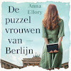 De puzzelvrouwen van Berlijn - Anna Ellory (ISBN 9789024596287)