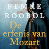 De erfenis van Mozart - Femke Roobol (ISBN 9789020544602)