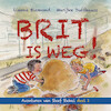 Brit is weg! - Lianne Biemond (ISBN 9789087186722)