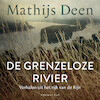 De grenzeloze rivier - Mathijs Deen (ISBN 9789400408241)
