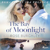 The Bay of Moonlight - Rose Burghley (ISBN 9788726566673)