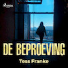 De beproeving - Tess Franke (ISBN 9788726739800)