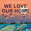 We Love Our Home - Chaaya Prabhat, Karthika G (ISBN 9788728111048)