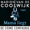 Mama liegt - Marion van de Coolwijk (ISBN 9789461096401)