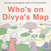 Who's on Divya's Map - Smitha Shivaswamy, Rohan Jahagirdar (ISBN 9788728110997)