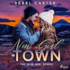 New Girl In Town - Rebel Carter (ISBN 9788728043943)