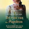 De roos van Napoleon - Jacobine van den Hoek (ISBN 9789402764772)