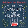 Het universum is een klootzak - Adriaan ter Braack (ISBN 9789000380992)