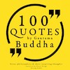 100 Quotes by Gautama Buddha: Great Philosophers & Their Inspiring Thoughts - Buddha (ISBN 9782821107397)