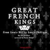 Great French Kings: From Louis XII to Louis XVIII - J. M. Gardner (ISBN 9782821108134)