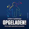Opgeladen! - Jochem Uytdehaage, Thomas Olsthoorn (ISBN 9789026360732)