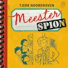 Meester Spion - Tjerk Noordraven (ISBN 9789048865871)