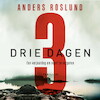 Drie dagen - Anders Roslund (ISBN 9789044548075)