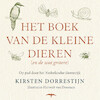 Het boek van de kleine dieren (en de wat grotere) - Kirsten Dorrestijn (ISBN 9789400409682)