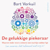 De gelukkige piekeraar - Bart Verkuil (ISBN 9789026364174)