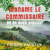 Madame le Commissaire en de dode minnaar - Pierre Martin (ISBN 9789021041469)