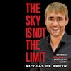 THE SKY IS NOT THE LIMIT - Nicolas De Bruyn (ISBN 9789493280984)
