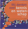 Wij denken over kennis en wetenschap Theorieboek - Philippe Boekstal (ISBN 9789055738656)