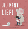 Jij bent lief! - Pauline Baartmans (ISBN 9789493236622)