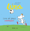 Luna wil graag voetballen! - Agnes Verboven, Lida Varvarousi (ISBN 9789493268128)