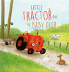Little Tractor and the Baby Deer - Natalie Quintart (ISBN 9781605378374)
