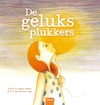 De geluksplukkers - Ingrid Vandekerckhove (ISBN 9789044834086)