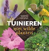 Tuinieren met inheemse planten - Martin Stevens, Marlies Huijzer (ISBN 9789056156084)