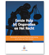 Eerste hulp bij ongevallen en het recht - B.A.J. Jongejan, A. ten Have, H.A.J. de Jong (ISBN 9789077259146)
