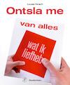 Ontsla me van alles wat ik liefheb - Lucas Hirsch (ISBN 9789029504744)