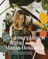 De kamerplantenbijbel van Mama Botanica - Iris van Vliet (ISBN 9789022599518)