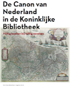 De canon van Nederland in de KB - Jan J. Bos, Ellen E. Van Oers, Jenny J. Mateboer (ISBN 9789460043949)