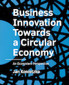 Business Innovation Towards a Circular Economy - Jan Konietzko (ISBN 9789463663519)