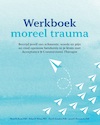 Werkboek Moreel trauma - Wyatt R. Evans, Robyn D. Walser, Kent D. Drescher, Jacob K. Farnsworth (ISBN 9789085601401)