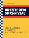 PRESTEREN OP F1-NIVEAU - Ronald Koopman (ISBN 9789493277557)