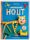 Knutselen met hout - Sabine Lohf (ISBN 9789051167597)