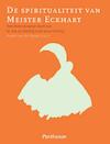 De spiritualiteit van Meister Eckhart (ISBN 9789079578757)